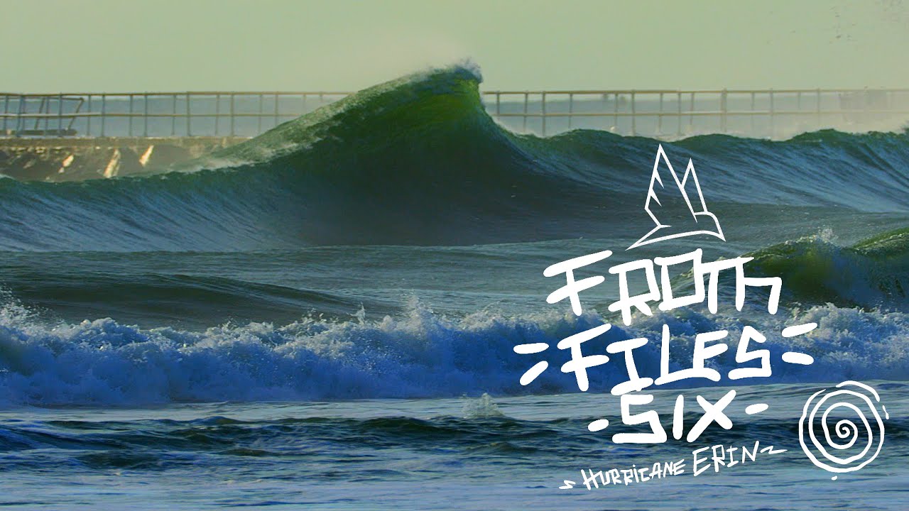 Froth Files Six *Hurricane Erin* - surf film series