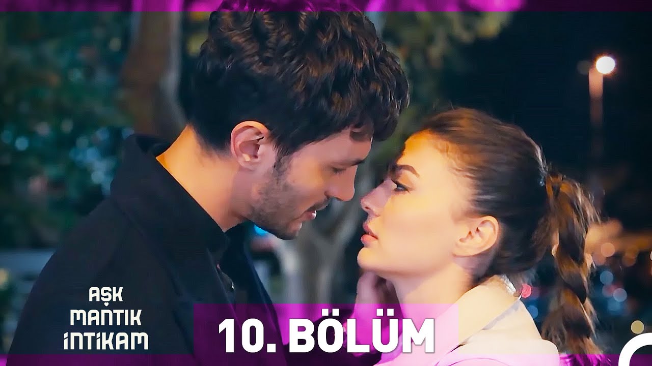 Aşk Mantık İntikam 10. Bölüm (Uzun Versiyon)