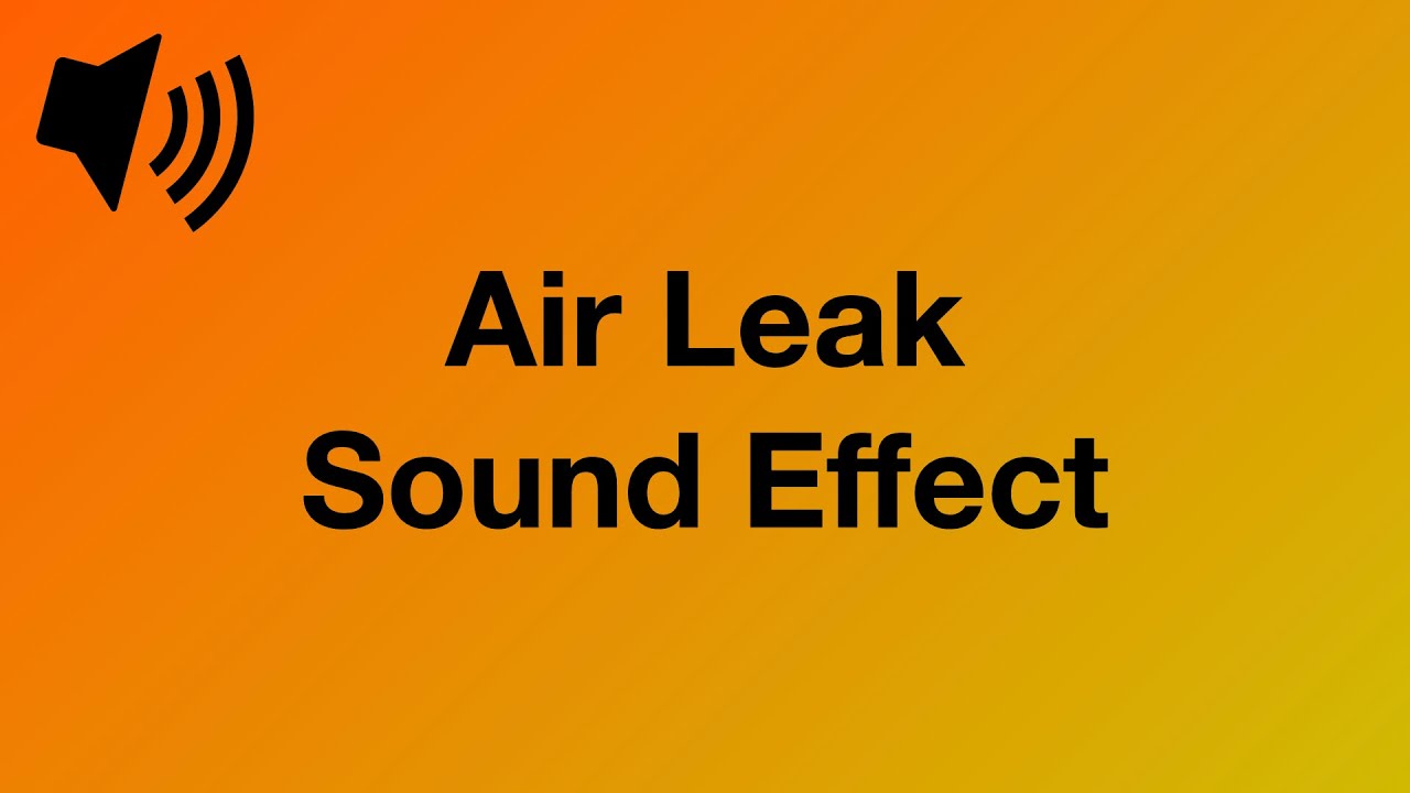 Air Leak - Sound Effect [4K]