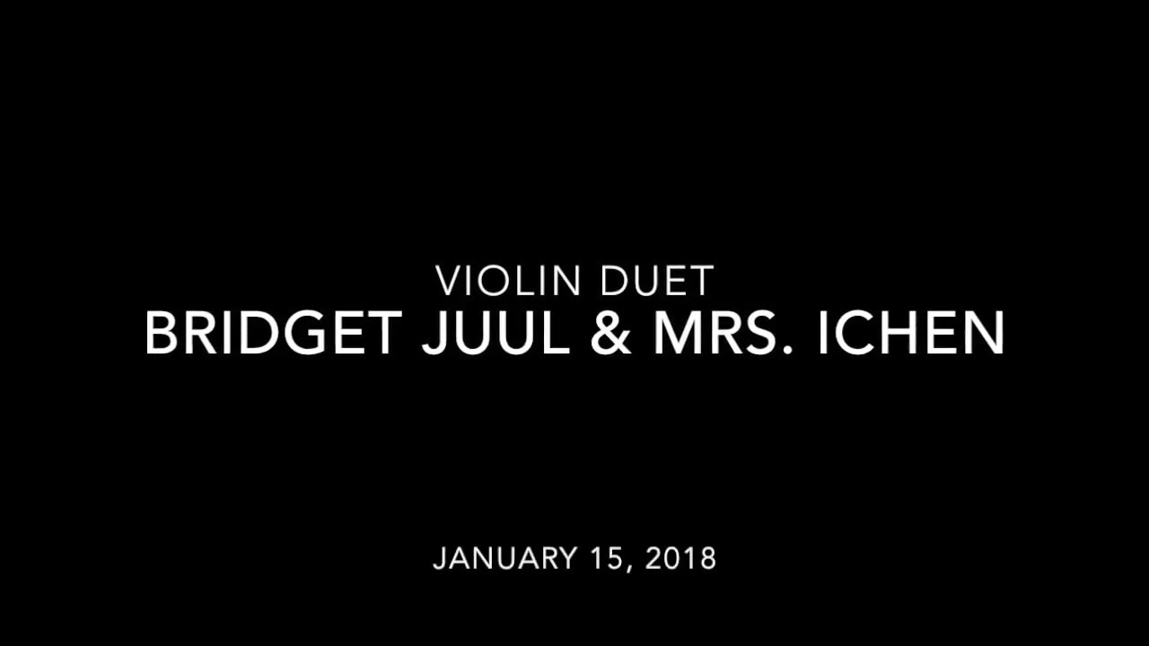 Violin Duet, Bridget Juul & Mrs Ichen 1-15-2018