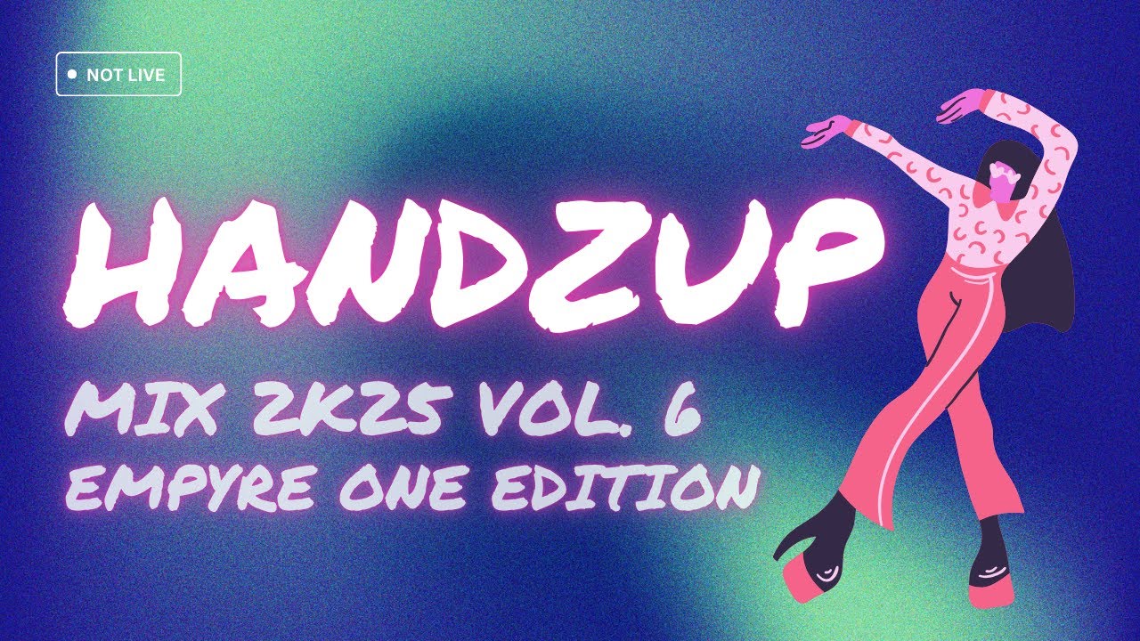 HandzUp Mix 2k25 Vol. 6 - Empyre One Edition (BEST TECHNO DANCE & HANDSUP)