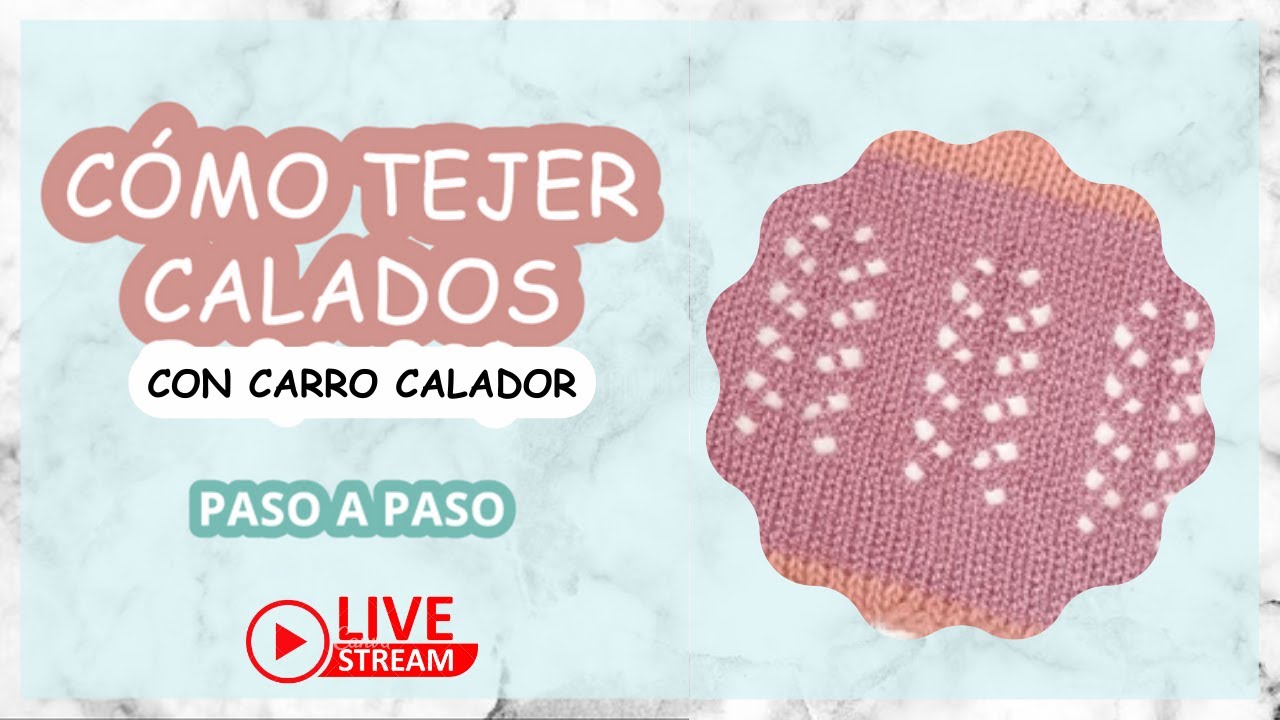 🔴 EN VIVO: ¿Cómo tejer PUNTO CALADO con CARRO CALADOR? | Comfy Tejidos