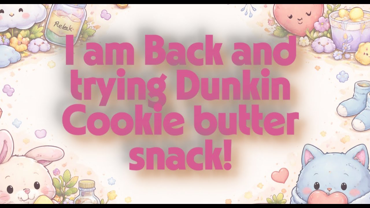 “I’m Back! 😷 Trying Dunkin’s Cookie Butter Chocolate 🍫 First Bite!”