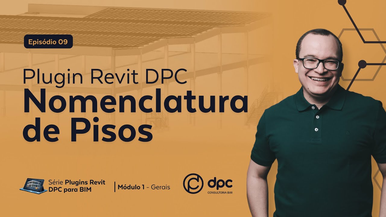 Plugin Revit Nomenclaturas de Pisos - Episódio 9 | Série Plugins Revit DPC para BIM