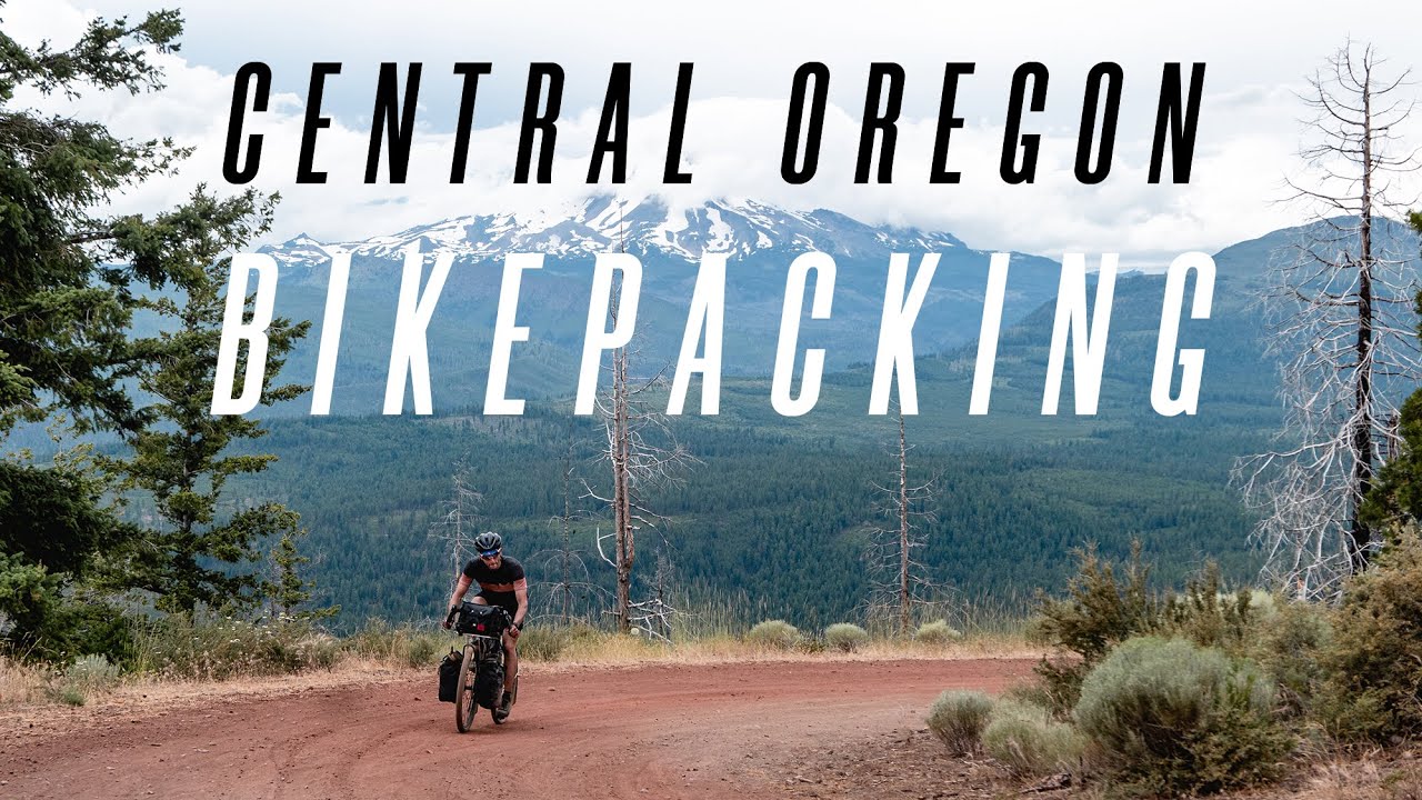 Central Oregon Bikepacking 2020
