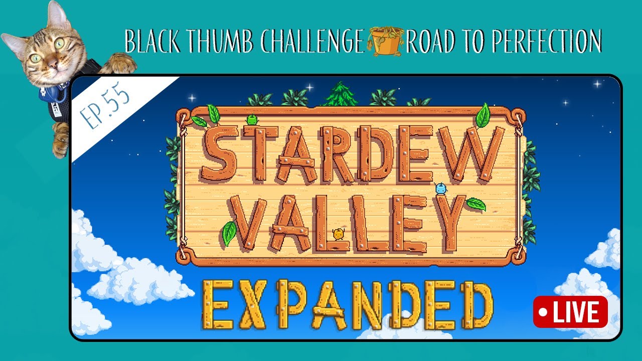 Stardew Valley Livestream EP. 55 | Black Thumb Challenge | Cannot Grow Crops