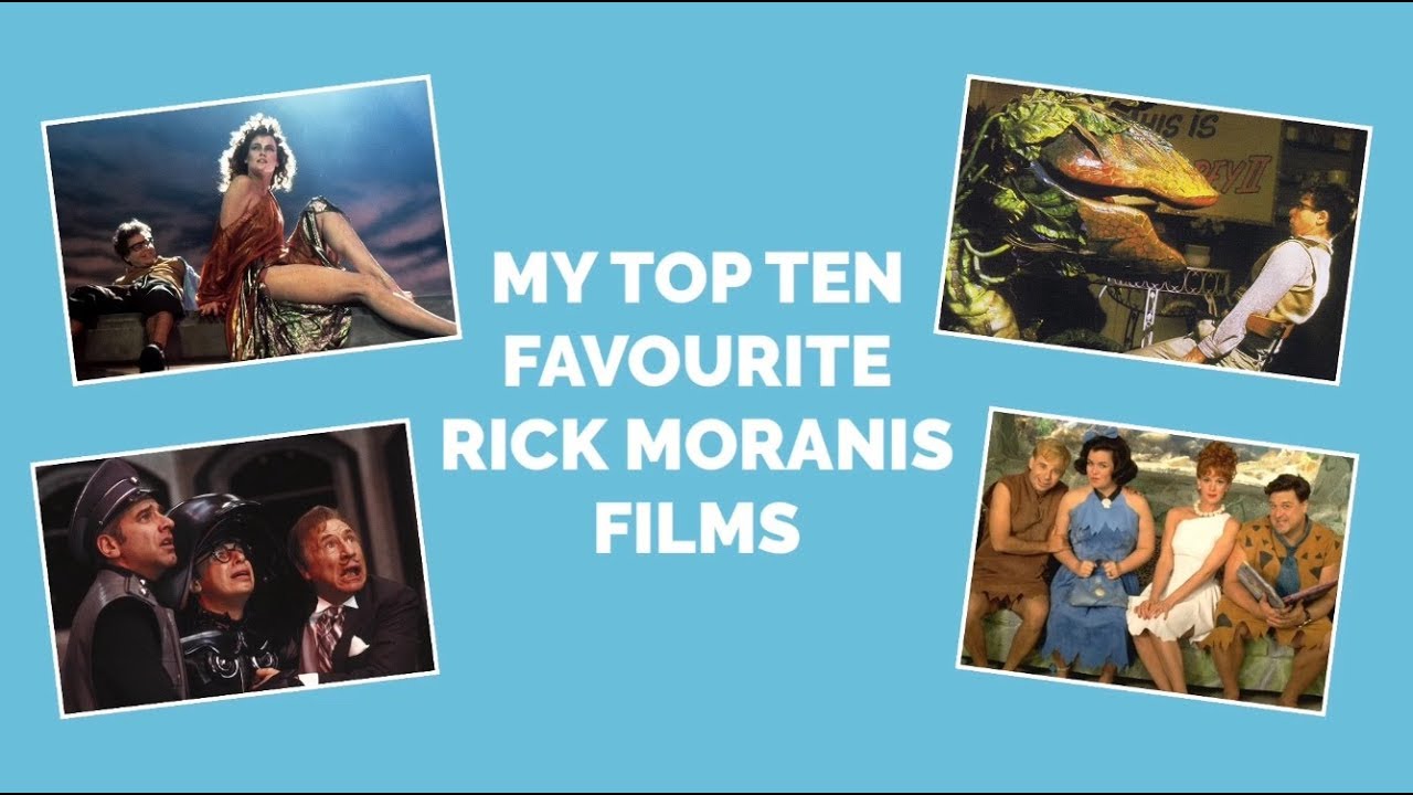 MY TOP TEN FAVOURITE RICK MORANIS FILMS