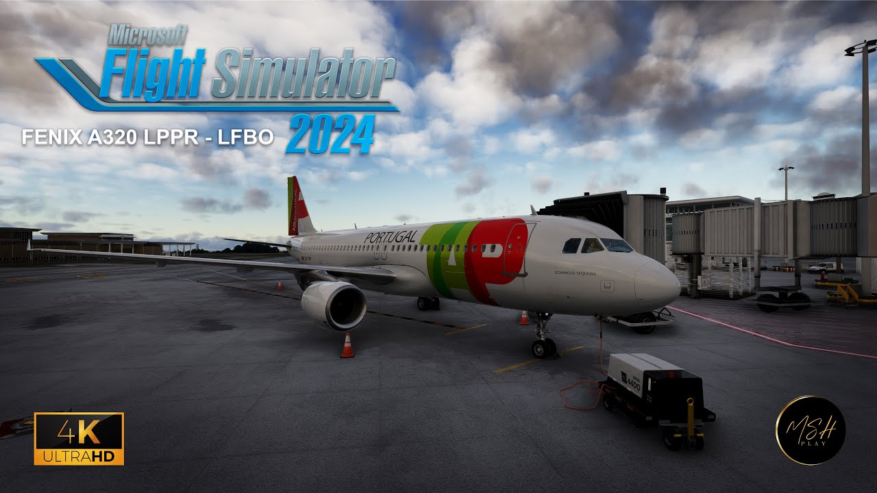 MSFS 2024 - FENIX A320, Porto (LPPR) - Toulouse (LFBO)