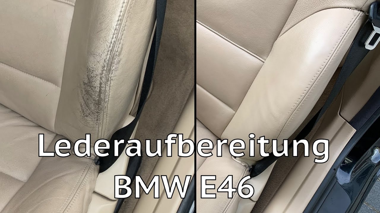 Lederaufbereitung BMW E46 - Meine Erfahrungen - Lederzentrum