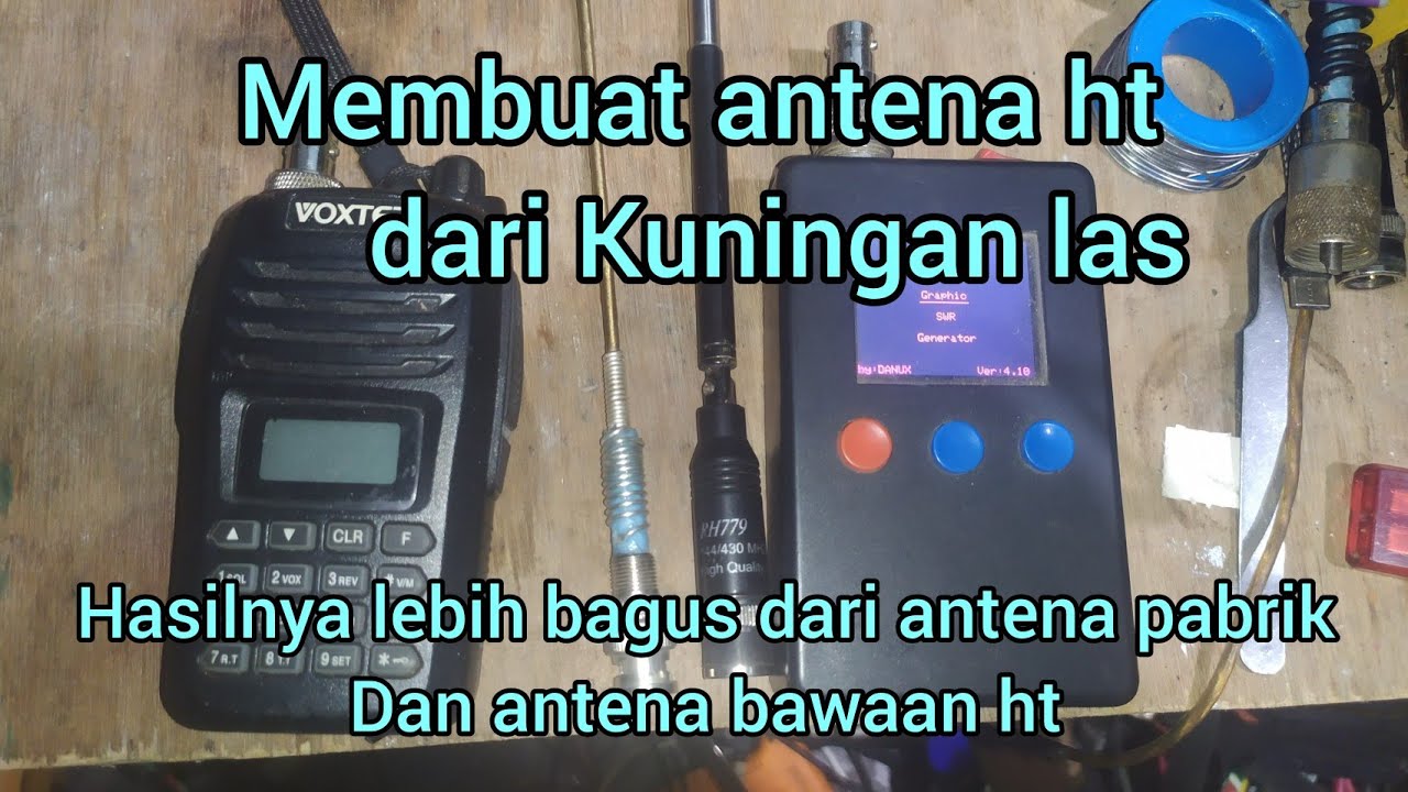 Membuat antena ht dari Kuningan Las. Hasil pancaran jauh, lebih baik dari antena ht pabrik.