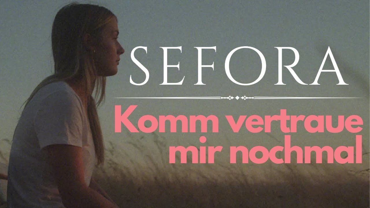 Sefora Nelson &ndash; Komm, vertraue mir noch mal (Lyric Video)