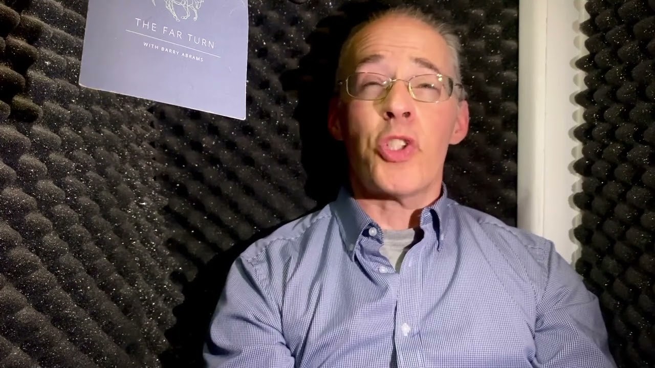 The Far Turn with Barry Abrams 1.2