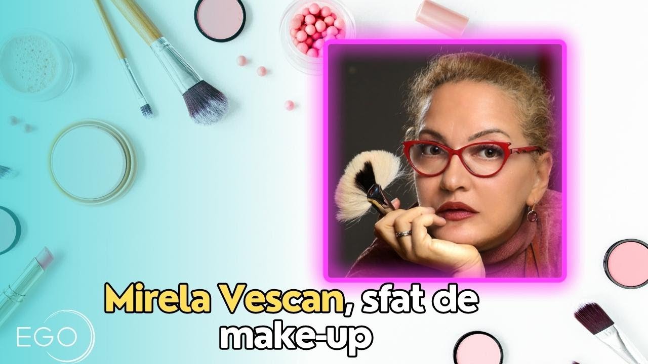 Mirela Vescan, sfat de make-up: cum scoți sau adaugi ani cu ajutorul cosmeticelor