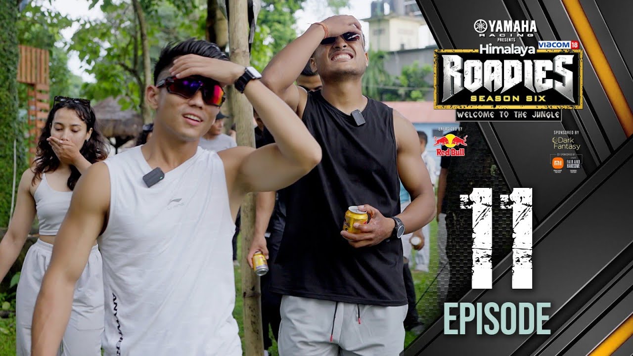 Yamaha Himalaya Roadies | Season 6 | Welcome to the Jungle | JOURNEY ROUND | Episode 11