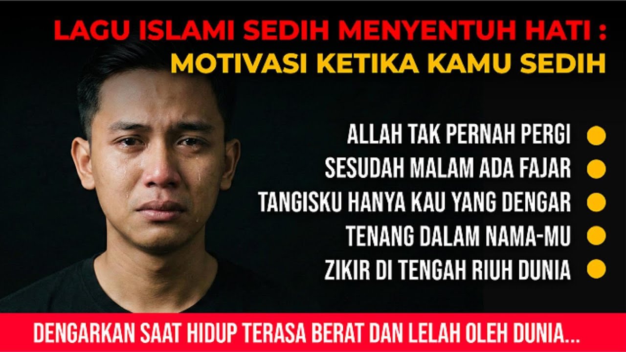 LAGU ISLAMI SEDIH MENYENTUH HATI - Allah Tak Pernah Pergi