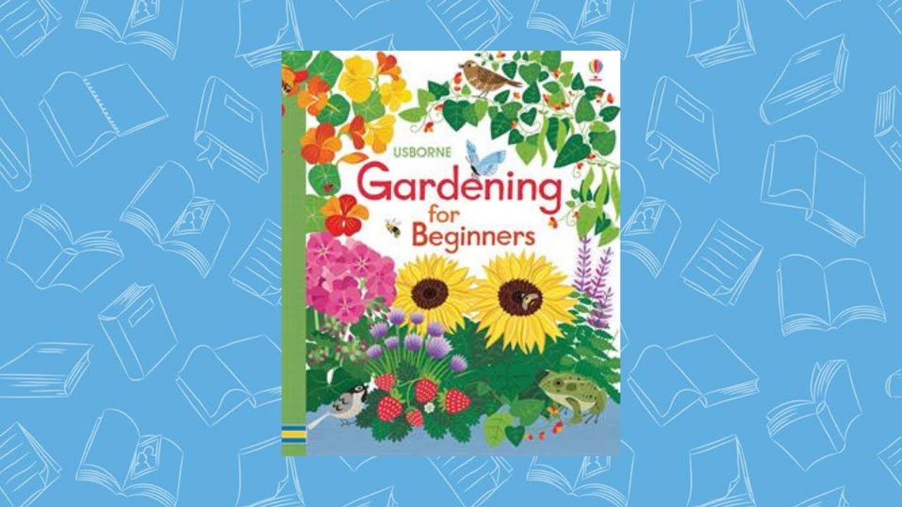 Usborne Gardening for Beginners - Usborne Books & More