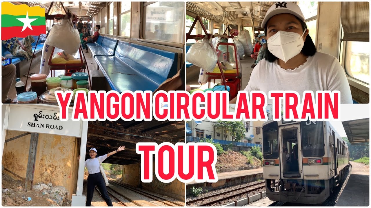 YANGON CIRCULAR TRAIN TOUR | MYANMAR TRAIN #visitmyanmar #thingstodoinmyanmar