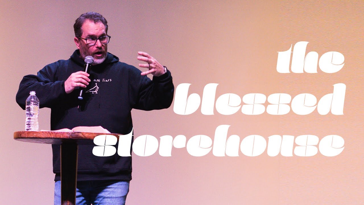 The Blessed Storehouse