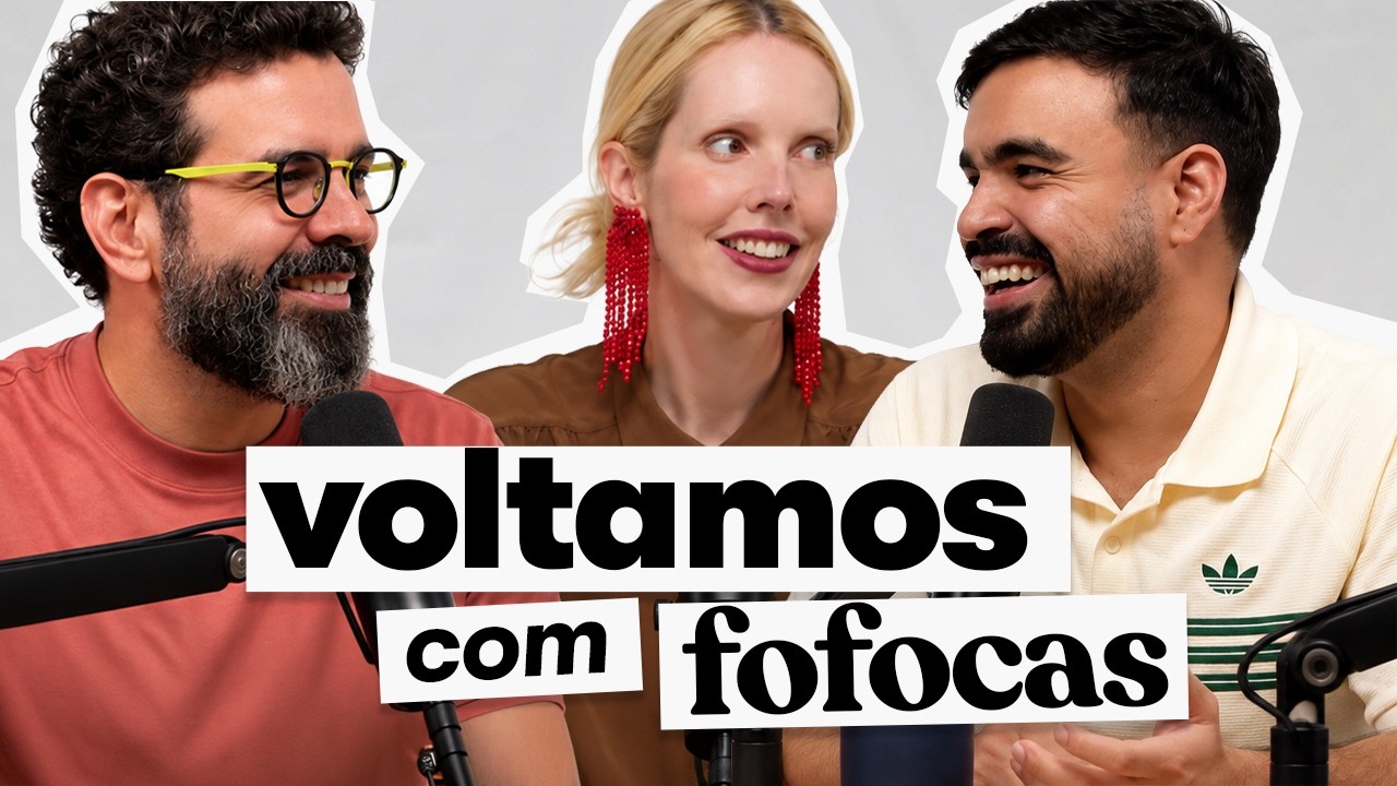 Fofocas atemporais e a volta do nosso videocast - com Me Conte Uma Fofoca