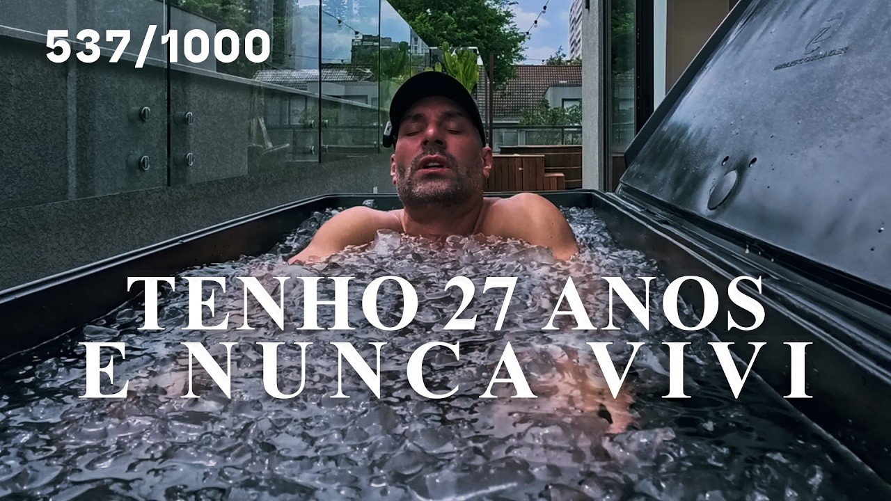 Tenho 27 Anos e Nunca Vivi  |  Dia 537/1.000 entrando no Gelo