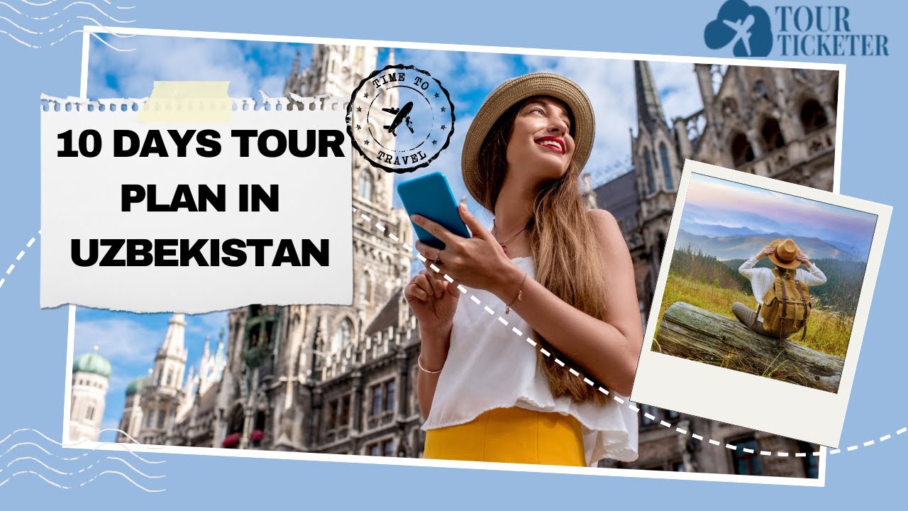 10-Days Tour Plan in Uzbekistan