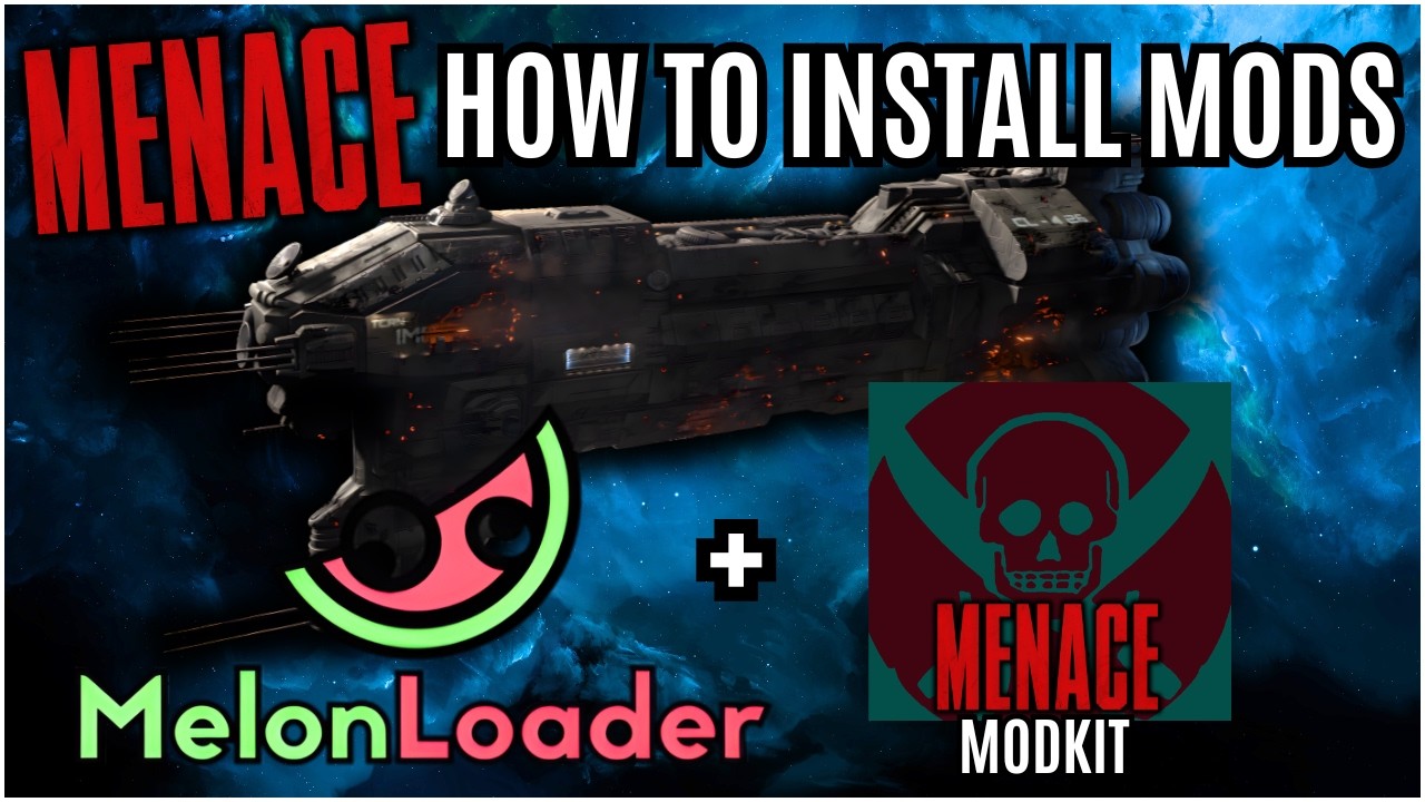 Menace | How To Install Mods Using Melon Loader & Menace Modkit