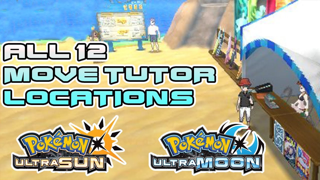 All 12 Move Tutor Locations in Pokemon Ultra Sun and Ultra Moon