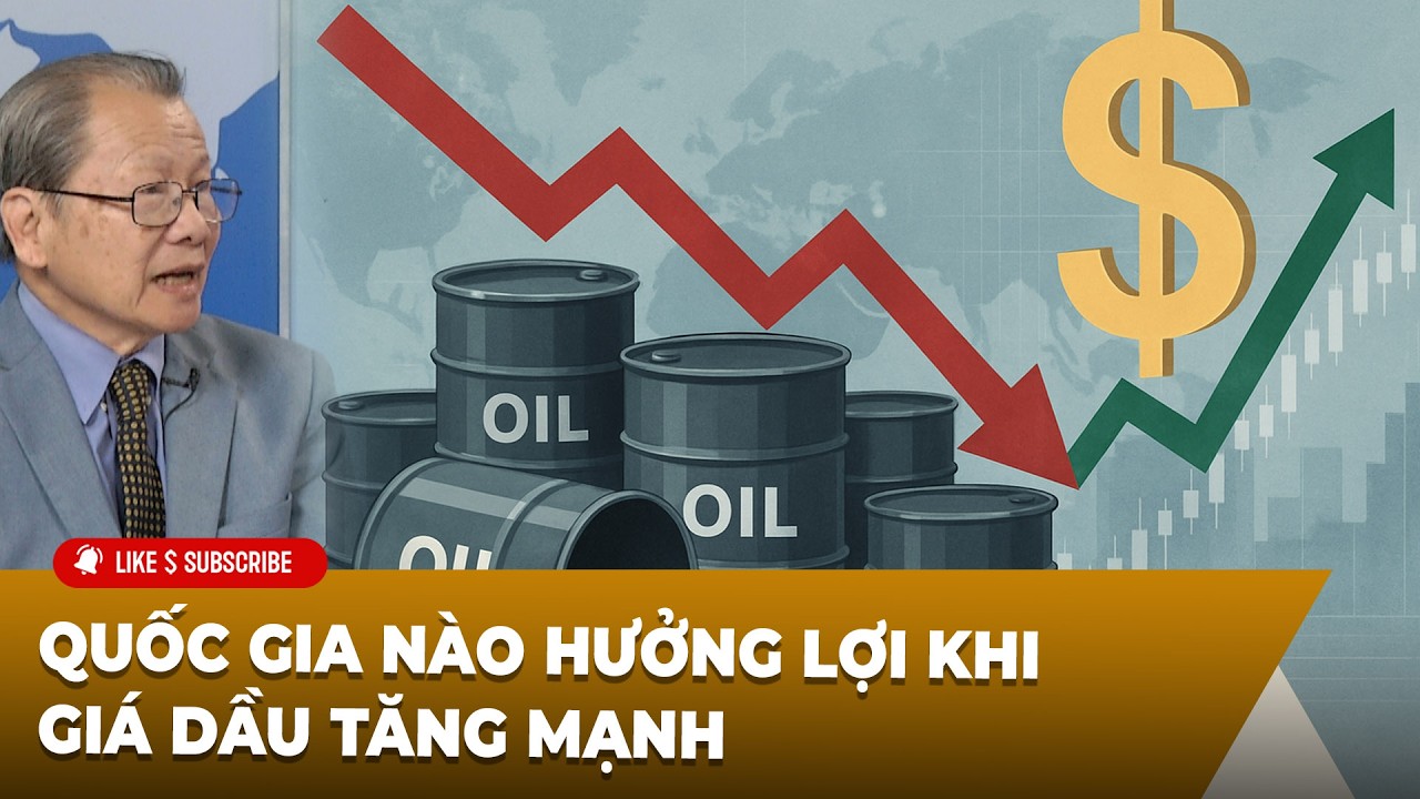 Tin Nổi Bật P1 (03-09-2026) Quốc gia nào hưởng lợi khi giá dầu tăng mạnh