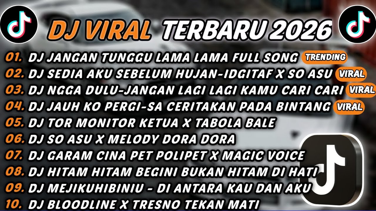DJ TIKTOK TERBARU 2026 - DJ JANGAN TUNGGU LAMA LAMA🎵DJ SEDIA AKU SEBELUM HUJAN-IDGITAF X SO ASU🎵