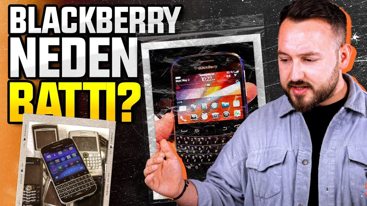 Yılların efsanesi BlackBerry neden battı?
