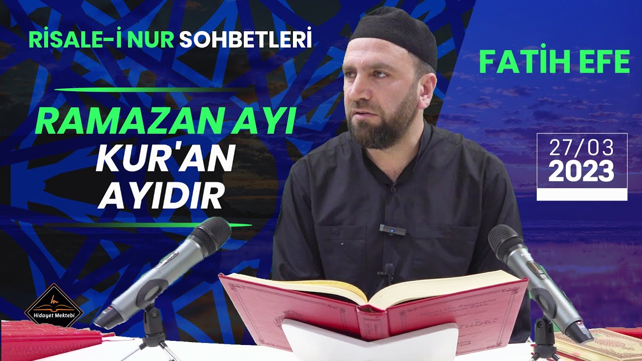 Ramazan Ayı Kur'an Ayıdır - Risale-i Nur Sohbetleri - 27.03.2023