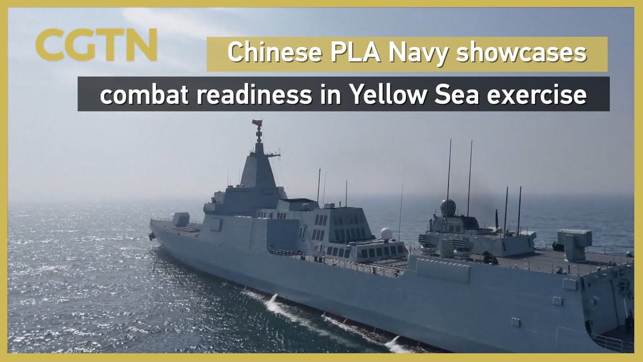 Chinese PLA Navy showcases combat readiness in Yellow Sea exercise