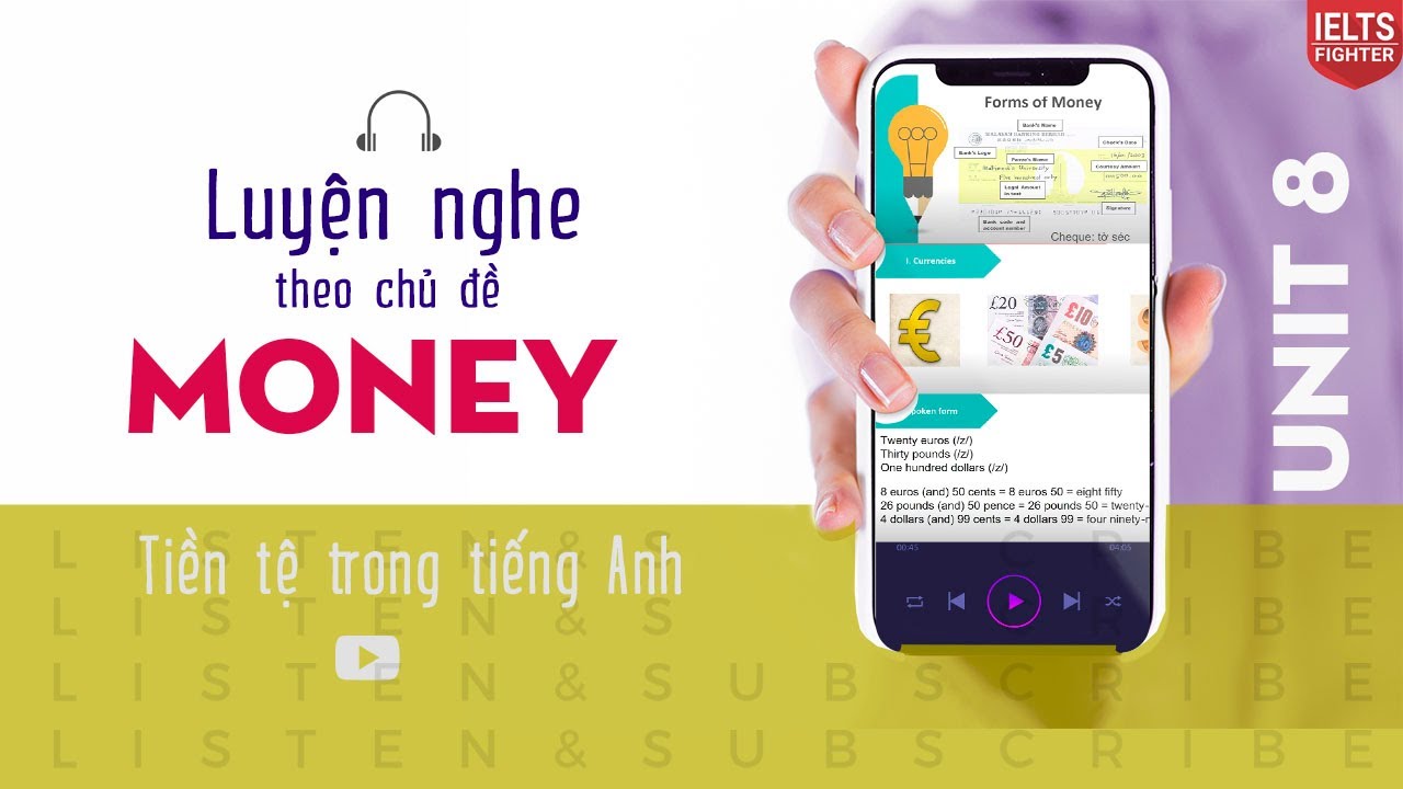 IELTS Listening online: Unit 8 Chủ đề Money| IELTS FIGHTER