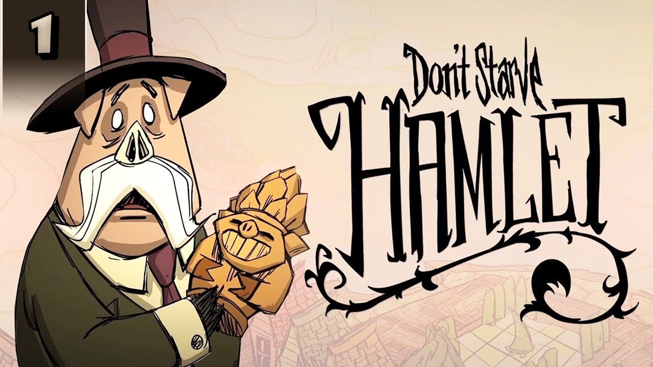 Don't Starve Hamlet - Brand New Don't Starve DLC! - Part 1