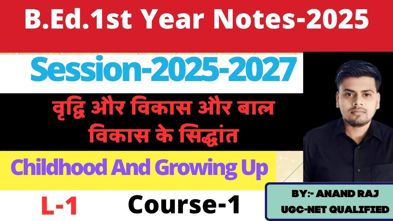 Concept of Growth and Development and its Principle ।। B.Ed.1st year notes 2025-2027 pdf ।। Course-1