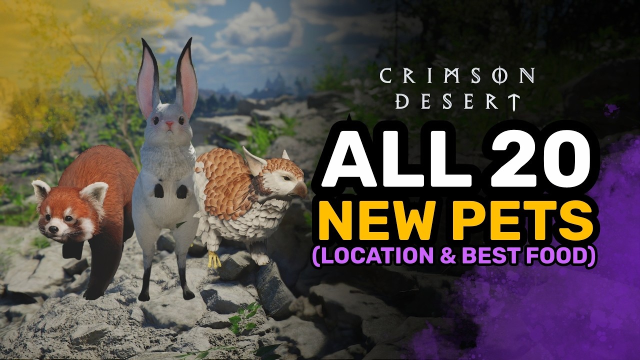 20 NEW Pets Locations & Best Foods in Crimson Desert