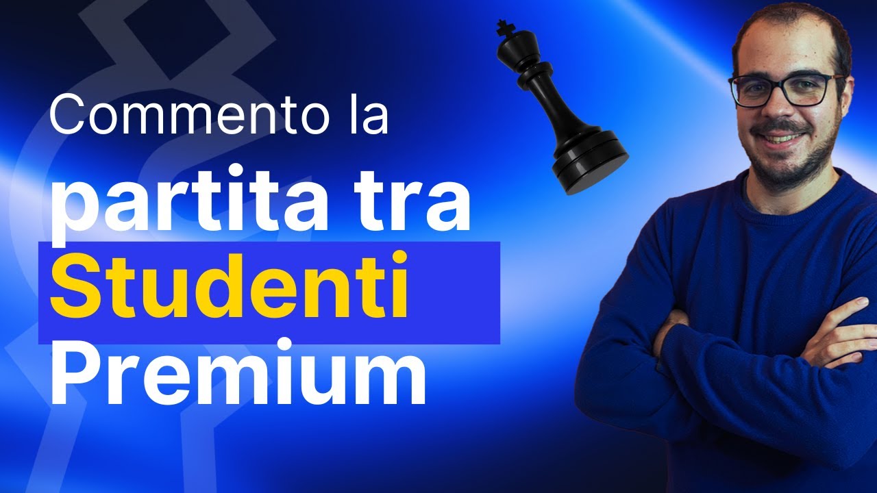Commento il Torneo di Scacchi tra Abbonati Premium | Torno costante su Youtube!