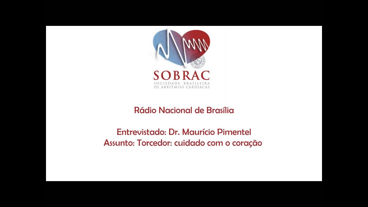 R&aacute;dio Nacional de Bras&iacute;lia | Dr. Maur&iacute;cio Pimentel | Torcedor: cuidado com o cora&ccedil;&atilde;o