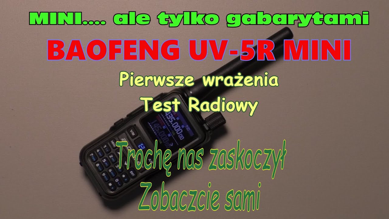 Radiotelefony - Testy i pomiary - BAOFENG UV-5R MINI Duża siła w małym opakowaniu.