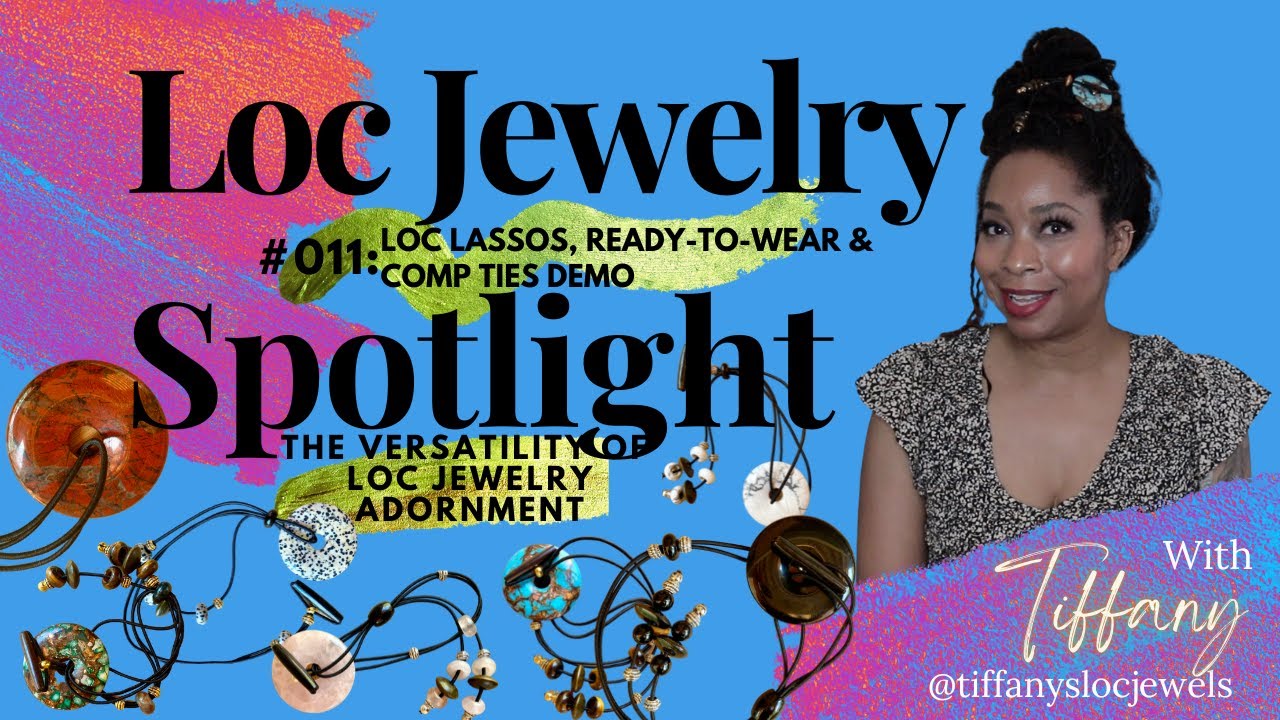 LOC JEWELRY SPOTLIGHT EP 11 | LOC LASSOS, READY-TO-WEAR & COMP TIES
