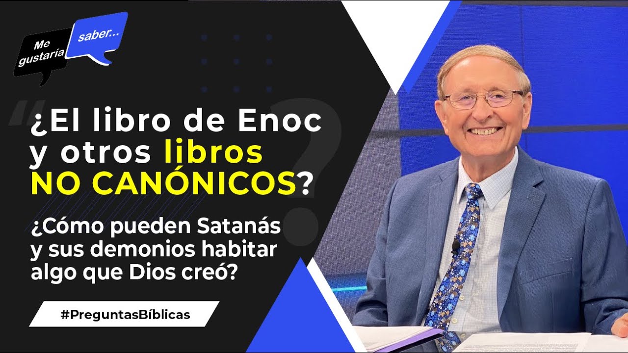 124. El libro de Enoc y la Apócrifa / La esclavitud / Los demonios - Pr. Bohr || Me Gustaría Saber