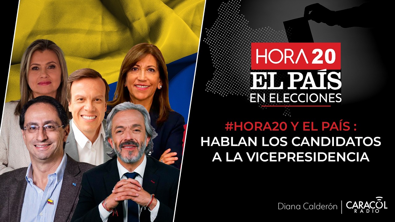 #Hora20yElPaísEnElecciones | Hablan los candidatos a la vicepresidencia