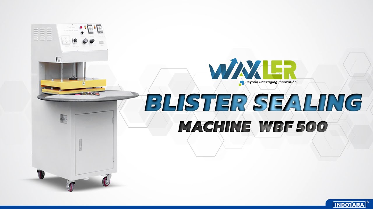 JUAL MESIN PACKAGING WAXLER BLISTER SEALING MACHNE WBF-500 - PENGEMASAN MENJADI LEBIH EFISIEN!!