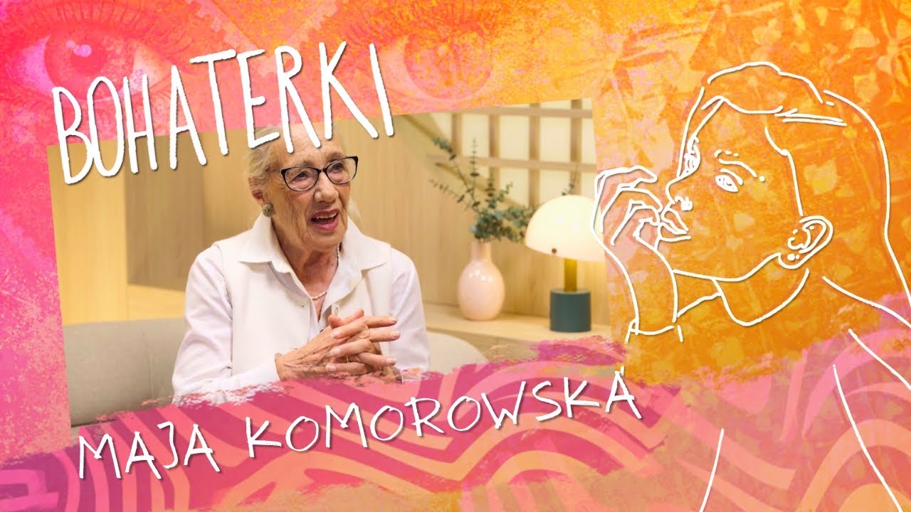 MAJA KOMOROWSKA - STAŁAM SIĘ | BOHATERKI