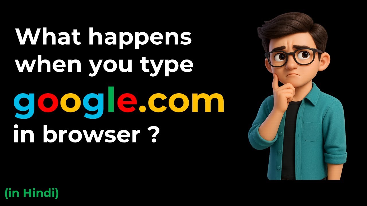 Ques-11 (Hindi) What Happens When You Type GOOGLE.COM? | Interview Preparation Series