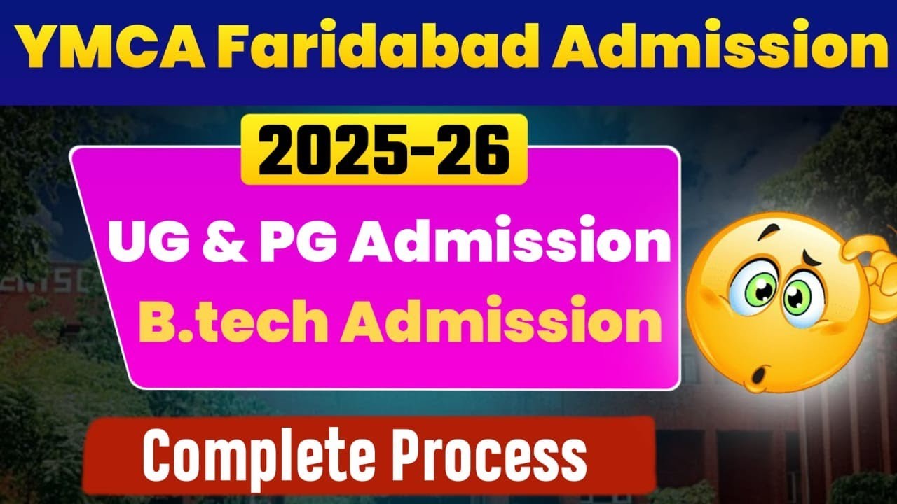 YMCA FARIDABAD Admission 2025-26 II YMCA ADMISSION PROCESS 2025-26