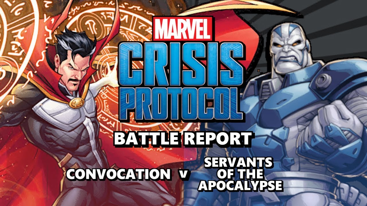 Marvel Crisis Protocol - Battle Report Episode 30 - Convocation v Servants of the Apocalypse