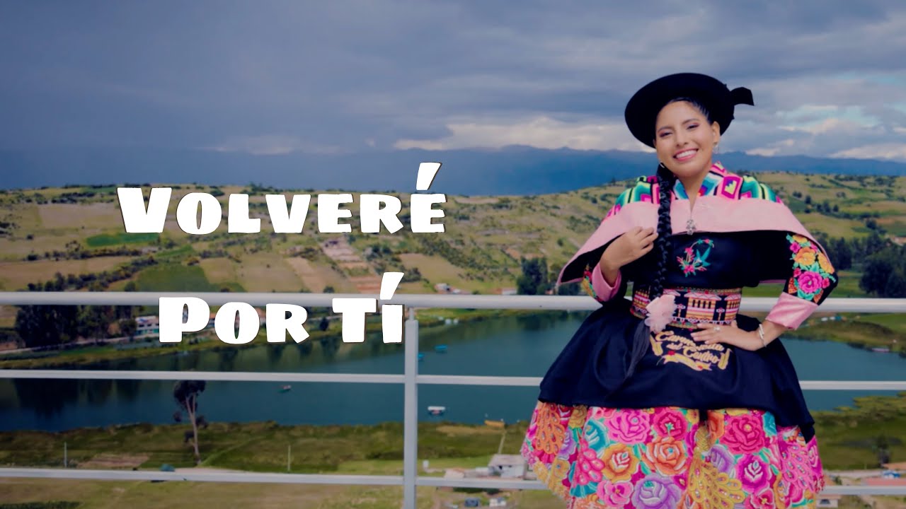 Carmencita Del Centro - Volveré Por Ti (Huaylash 2024 / Video Oficial)