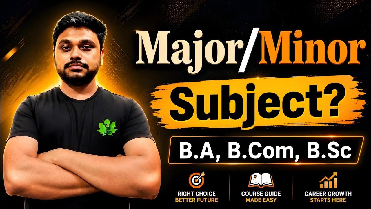 Major/ Minor Subject কি হ'য়? Apply কৰাৰ আগতে জানি লোৱা| HS 2026