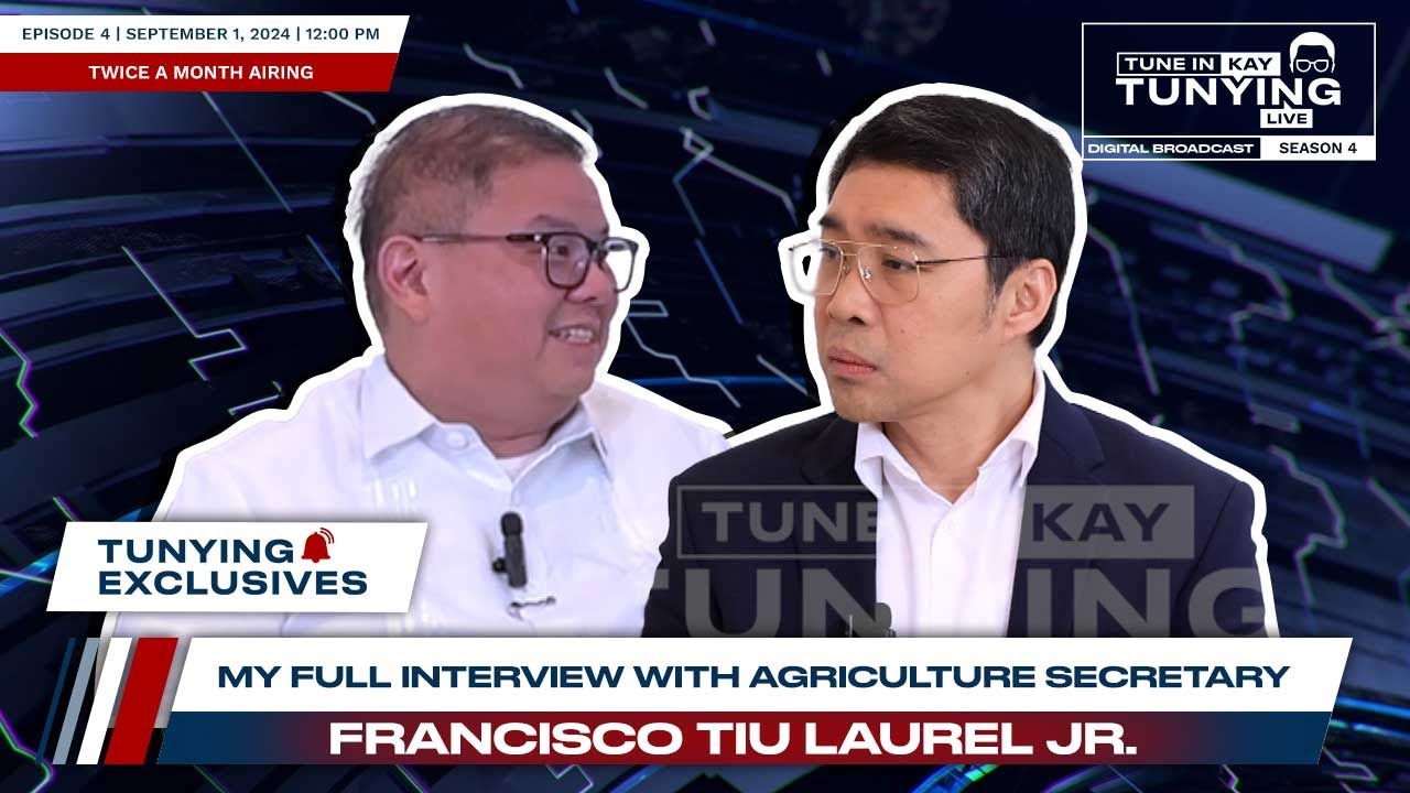 My full interview with agriculture Secretary Francisco Tiu Laurel Jr.